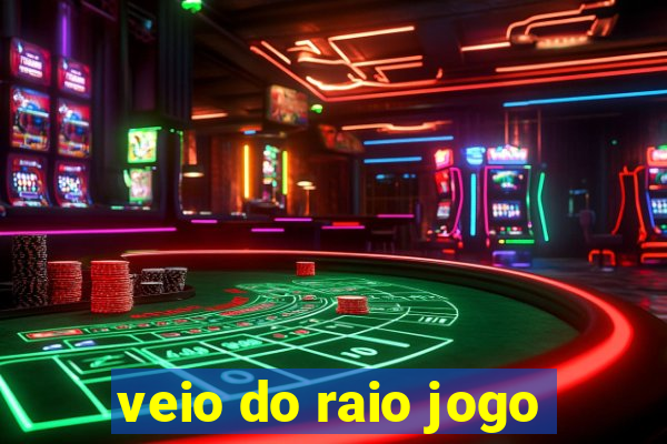 veio do raio jogo